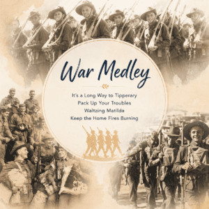 War Medley - ANZAC/Remembrance Day