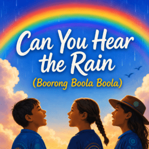 Can You Hear the Rain (Boorong Boola Boola)